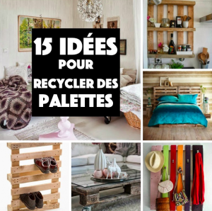 15 nouvelles idées pour recycler vos palettes